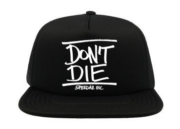 Speedaz Inc. - Don't Die - Snap Back Trucker Hat